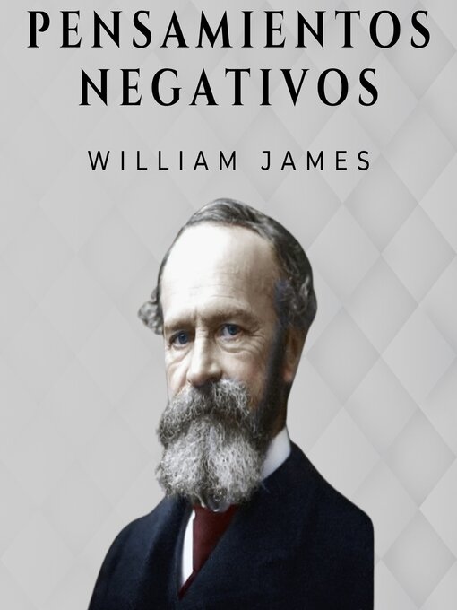 Title details for Pensamientos Negativos by William James - Available